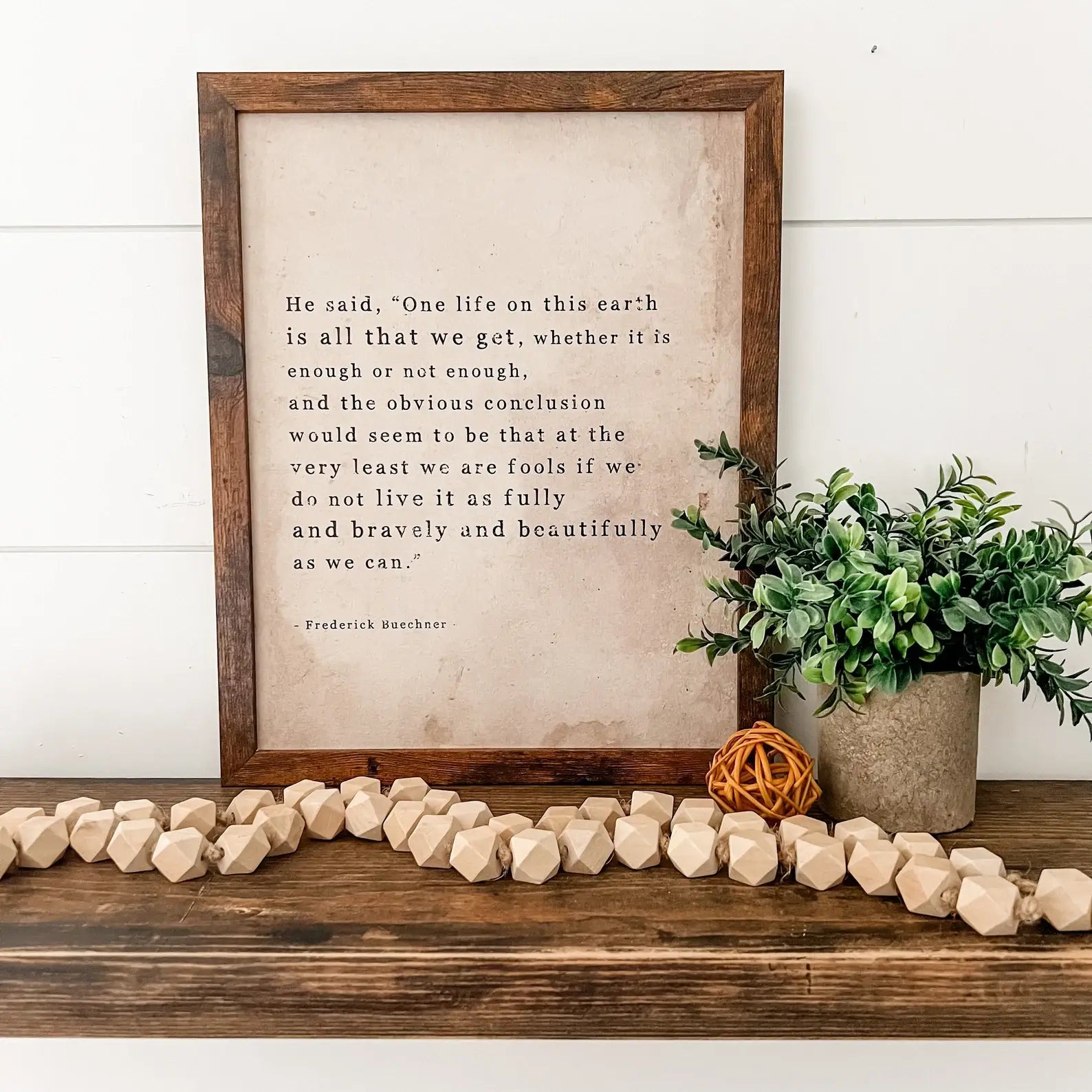 One Life to Live Quote Sign, The Feathered Farmhouse