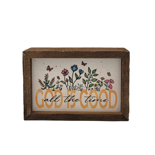 God is Good all the time Spiritual Sign