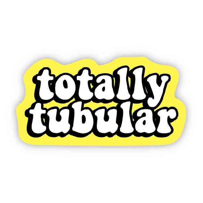 Totally Tubular Sticker, The Feathered Farmhouse