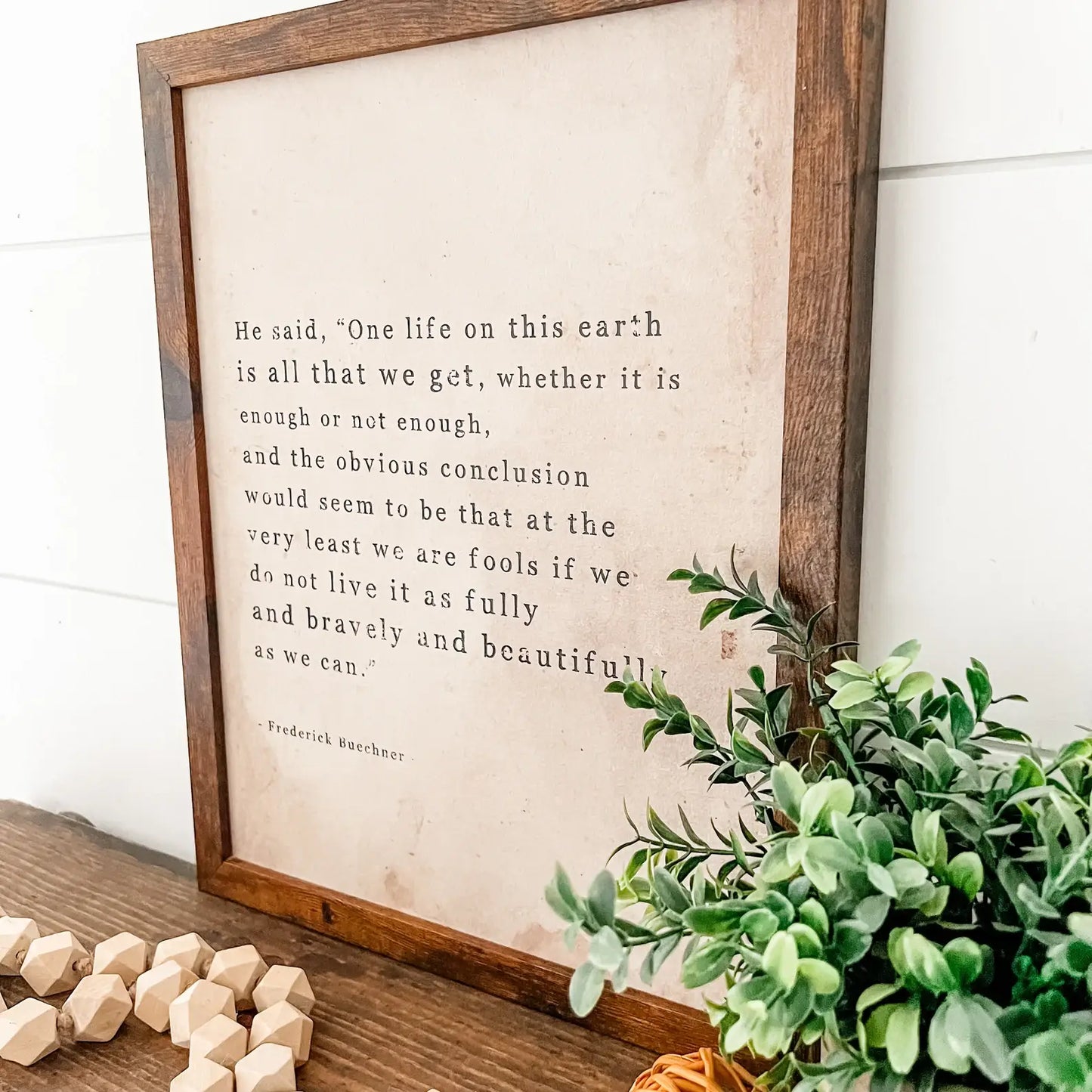 One Life to Live Quote Sign, The Feathered Farmhouse