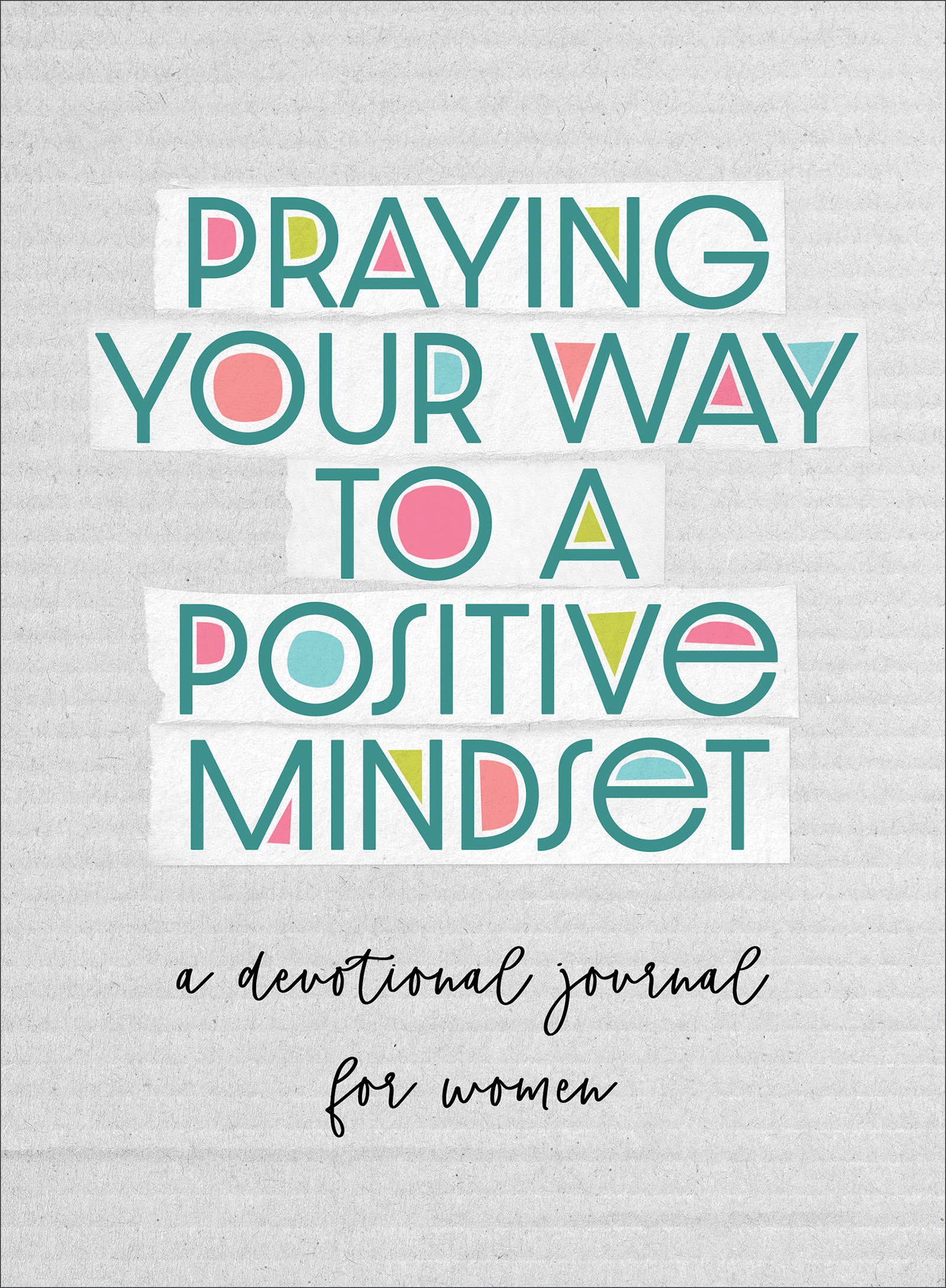 Praying Your Way to a Positive Mindset, The Feathered Farmhouse