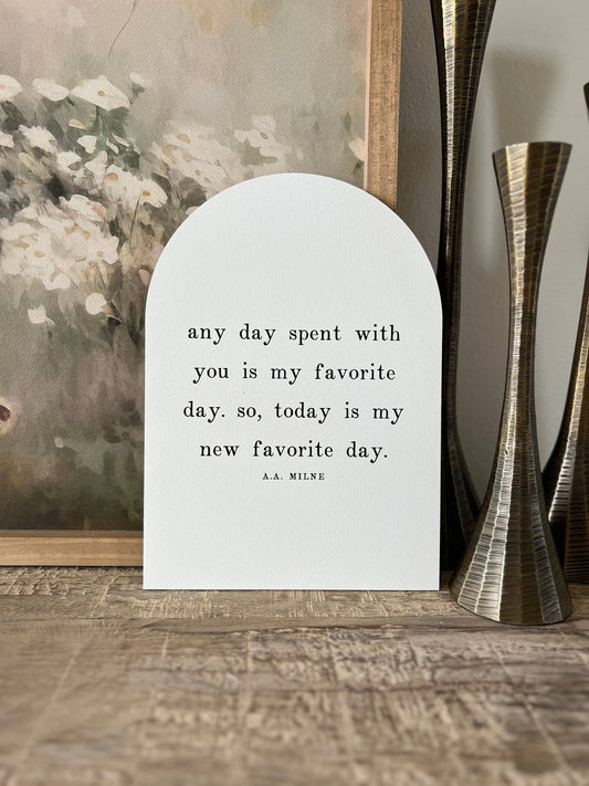 Any Day Spent With You Arch, Feathered Farmhouse