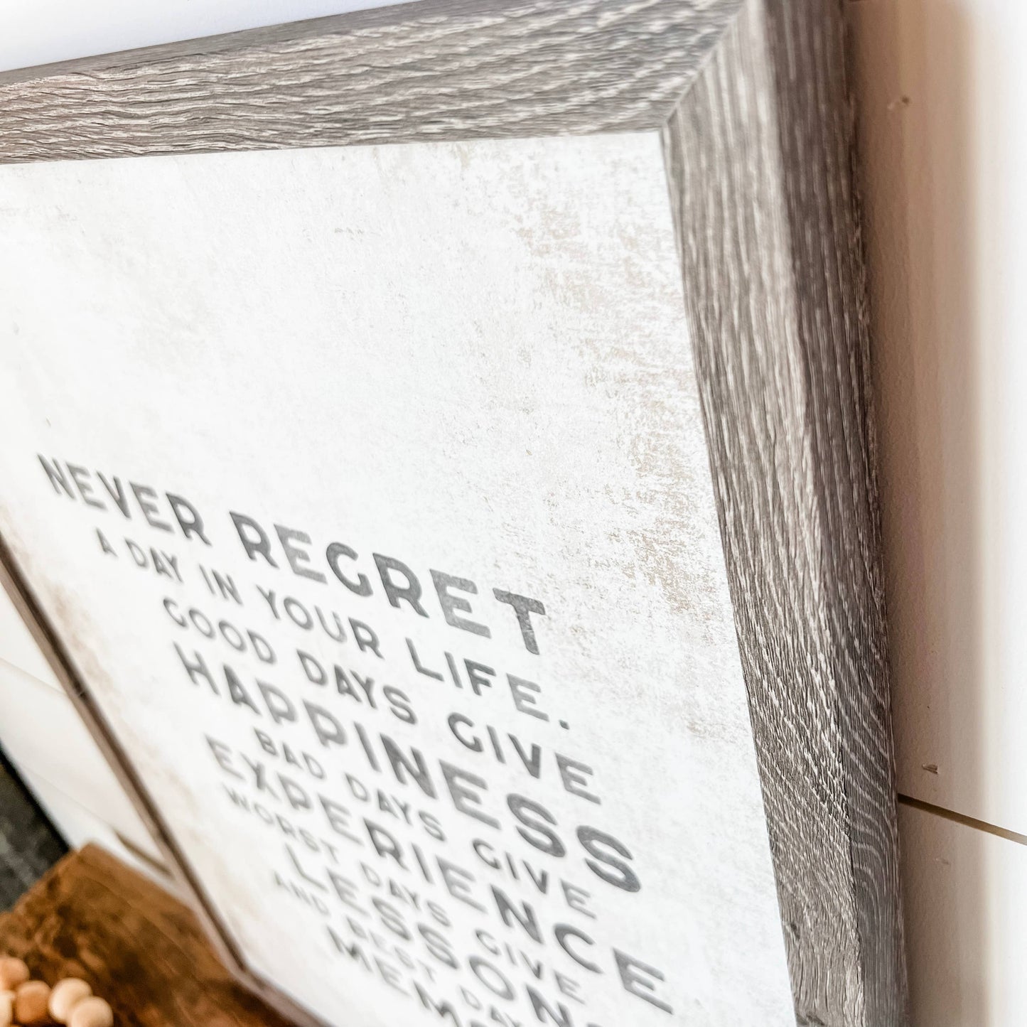 Never Regret A Day In Your Life Sign