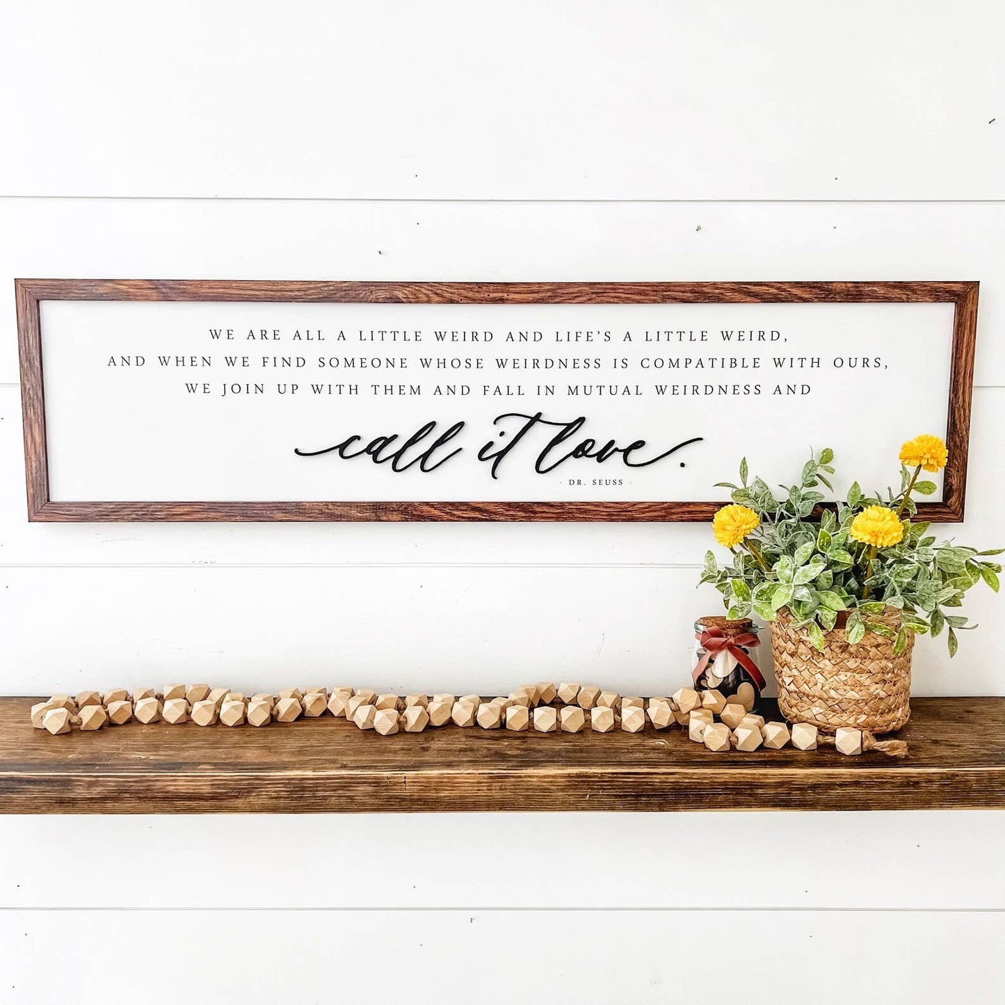 Dr. Seuss Weirdness Quote Sign, Feathered Farmhouse