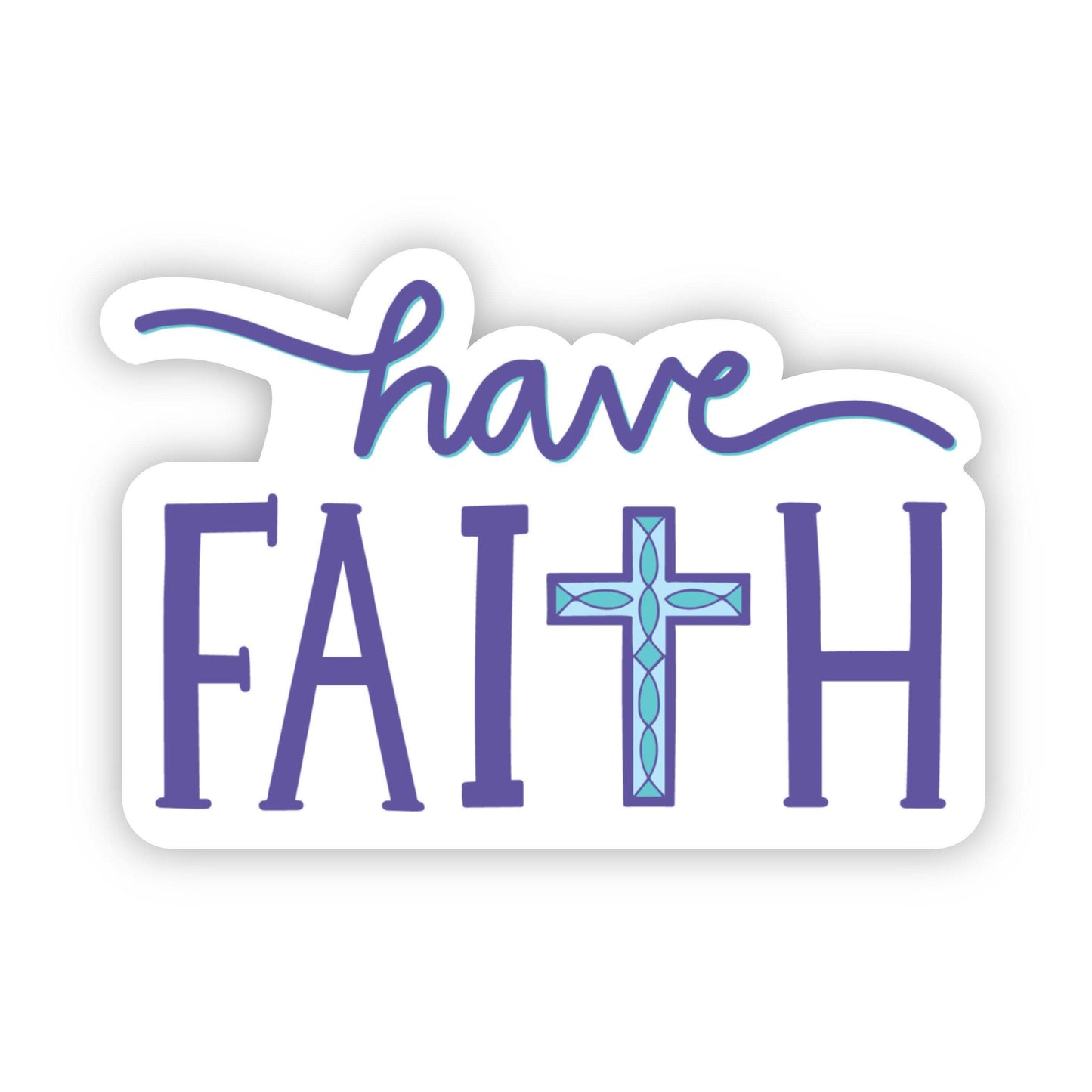 Have Faith with Cross Sticker, The Feathered Farmhouse