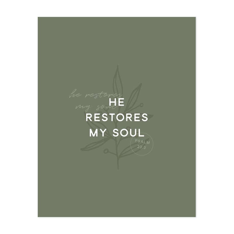 He Restores My Soul Art Print