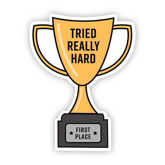 Tried Really Hard Trophy Sticker