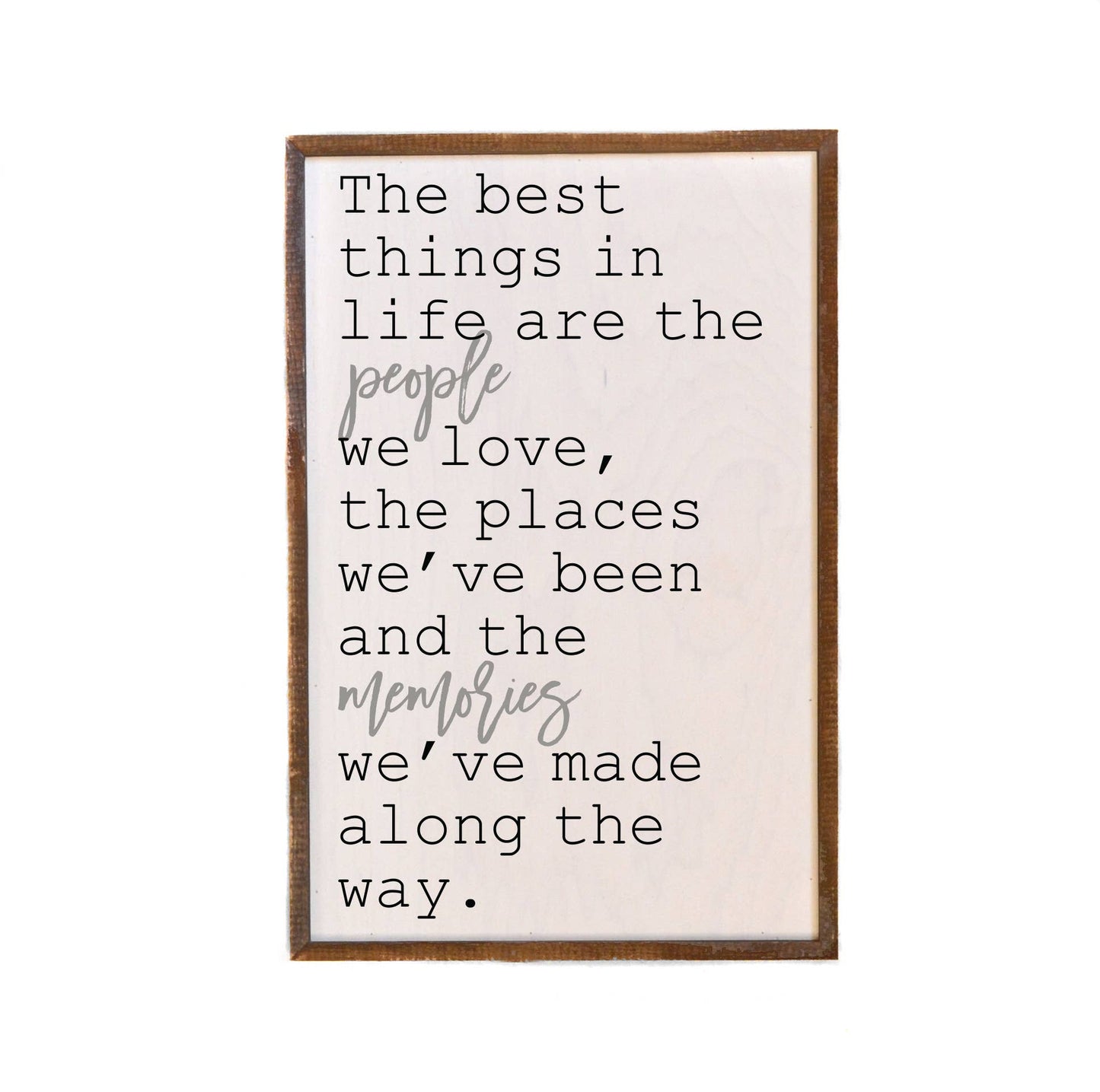 Best Things In Life Sign