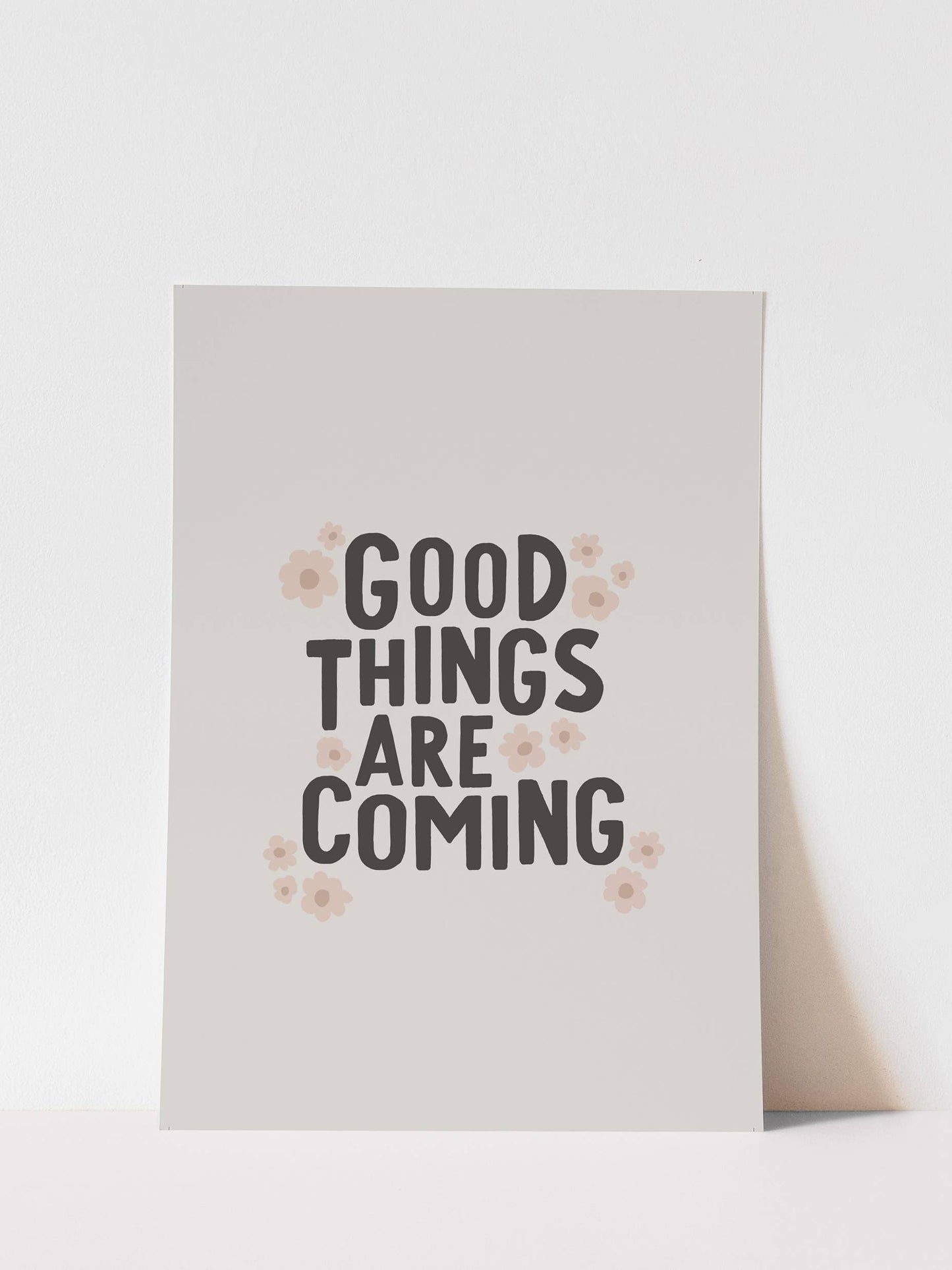 Good Things are Coming Art Print