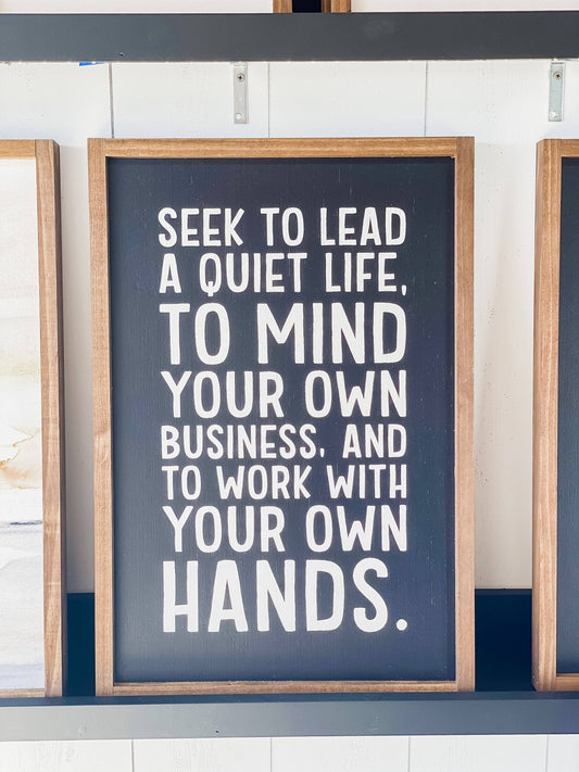 Seek to Lead A Quiet Life