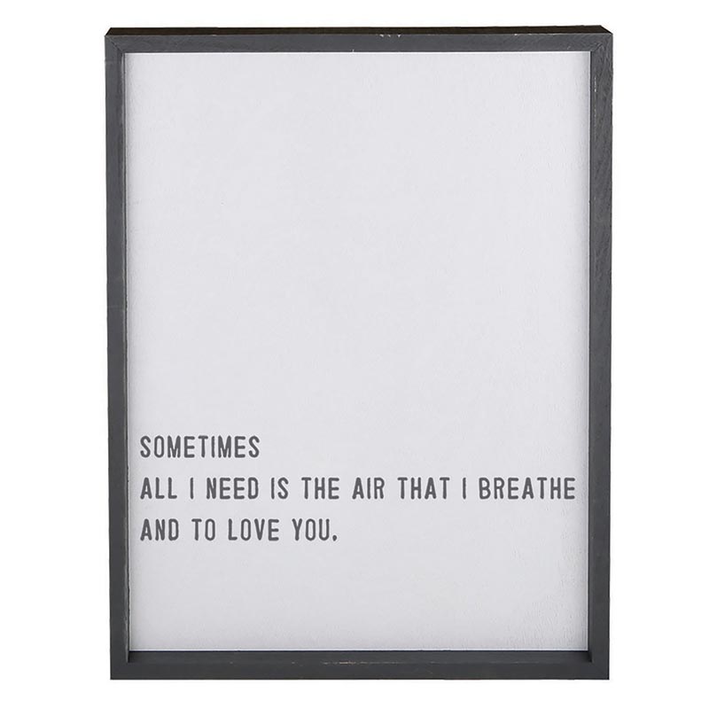 All I Need Sign, The Feathered Farmhouse