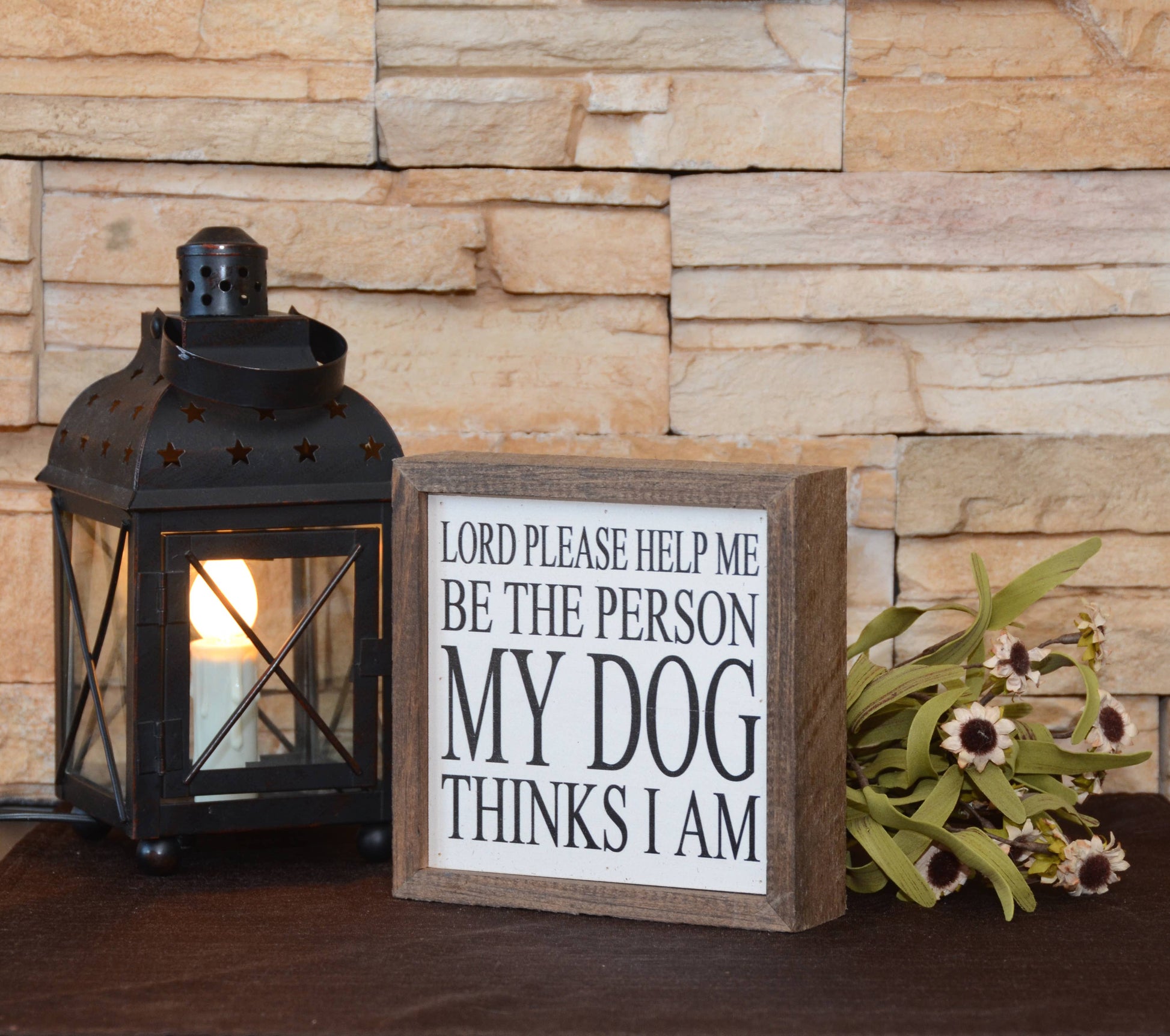 Be The Person My Dog Thinks I Am Sign, The Feathered Farmhouse