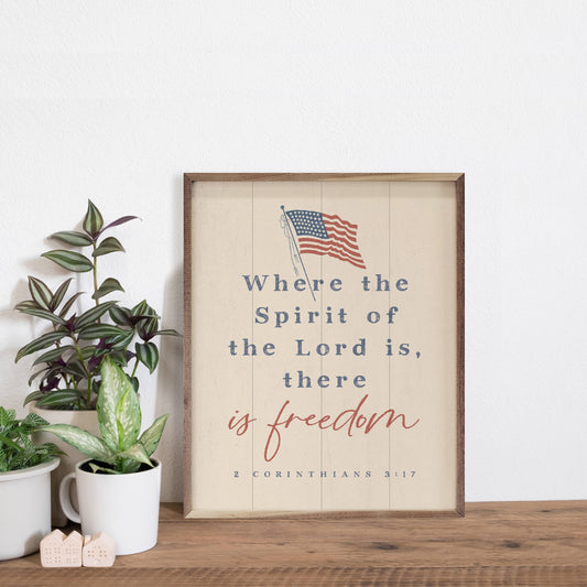 There Is Freedom 2 Corinthians 3:17, The Feathered Farmhouse