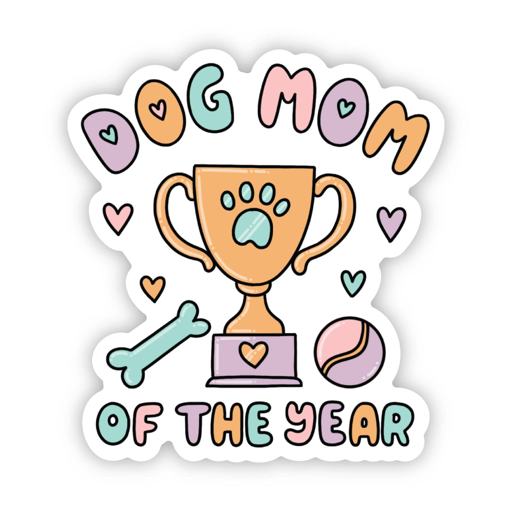 Dog Mom of the Year Sticker, The Feathered Farmhouse