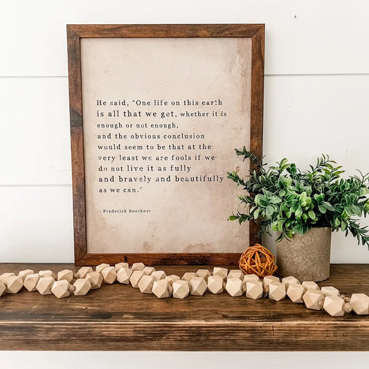 One Life to Live Quote Sign, The Feathered Farmhouse