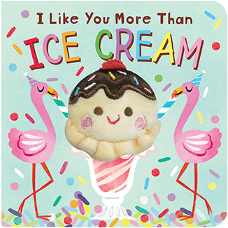 I Like You More Than Ice Cream Chunky Finger Puppet Book, Feathered Farmhouse