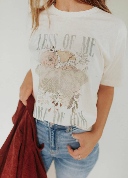 Less Of Me More Of Him Graphic Tee, The Feathered Farmhouse