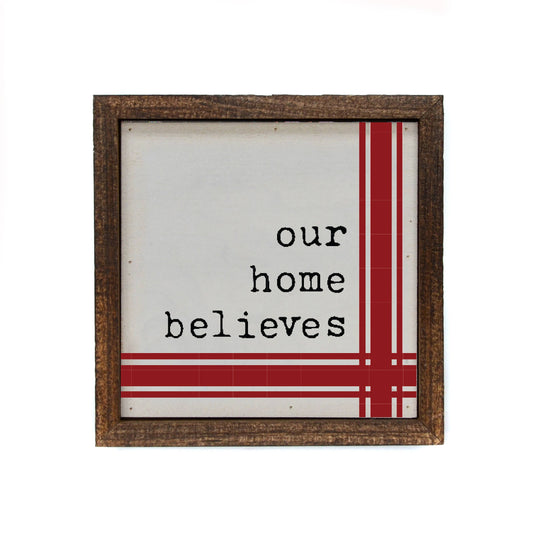 Our Home Believes Vintage Christmas Decor Sign, Feathered Farmhouse