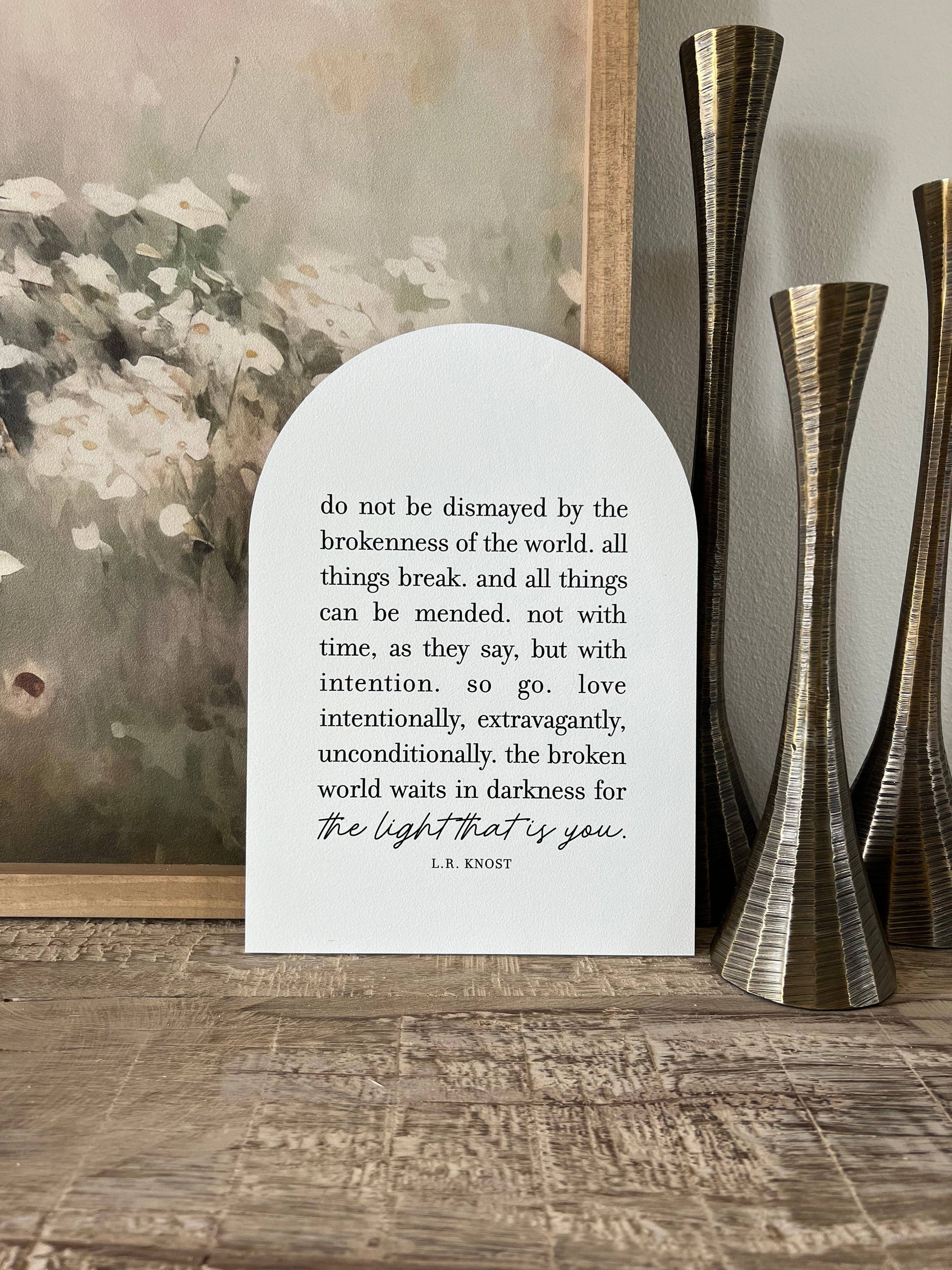 Do Not Be Dismayed Arch, Feathered Farmhouse