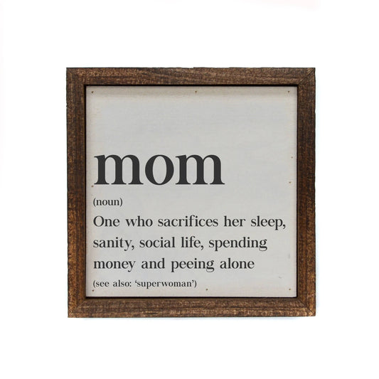 Mom Sign