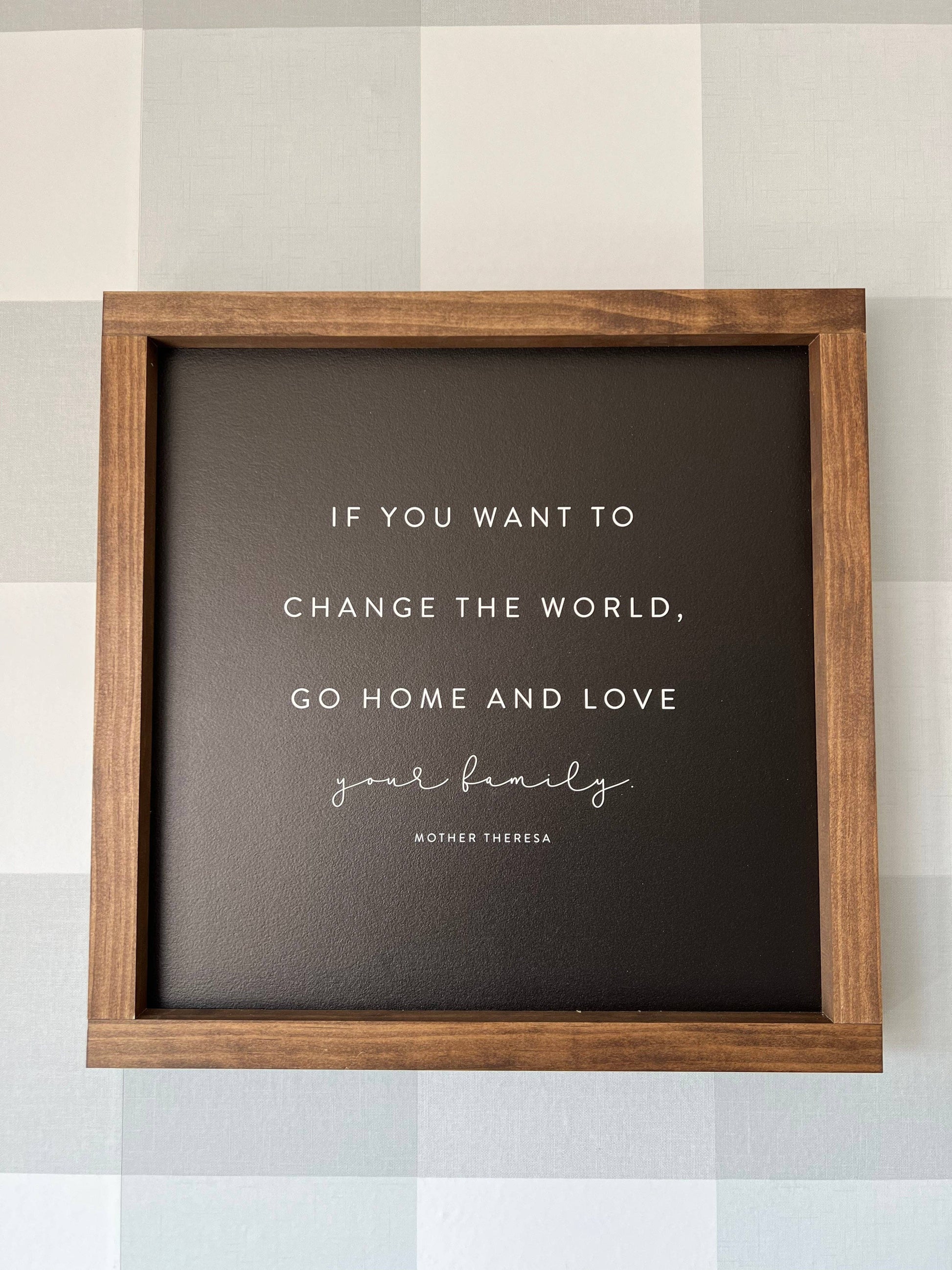If You Want to Change the World Wall Decor, The Feathered Farmhouse
