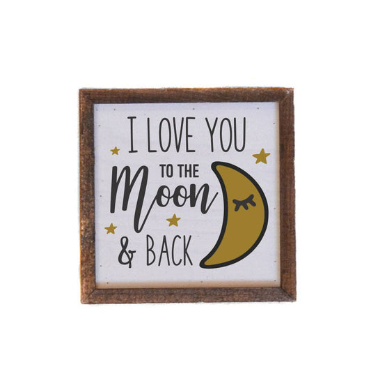 I Love You To The Moon And Back Kids Sign