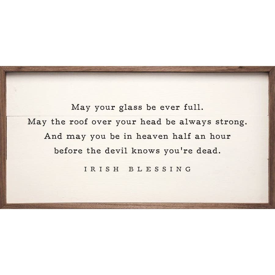 May Your Glass Be Ever Full Sign, The Feathered Farmhouse