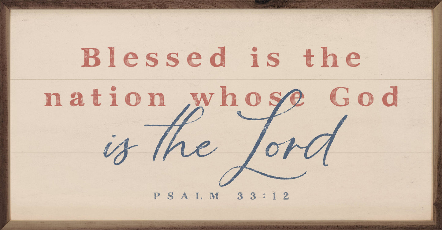 Is The Lord Psalm 33:12, The Feathered Farmhouse