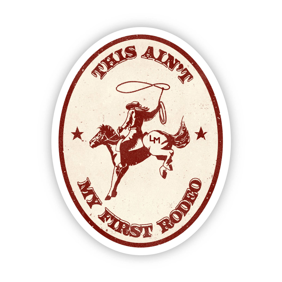 Not My First Rodeo Patch This Ain't My First Rodeo Sticker – The Feathered Farmhouse