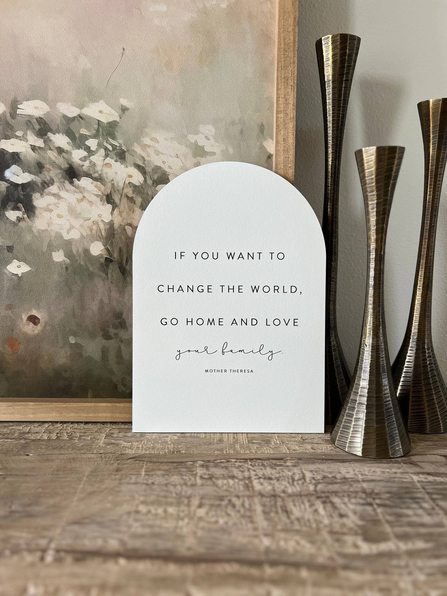 If You Want To Change The World Arch, Feathered Farmhouse