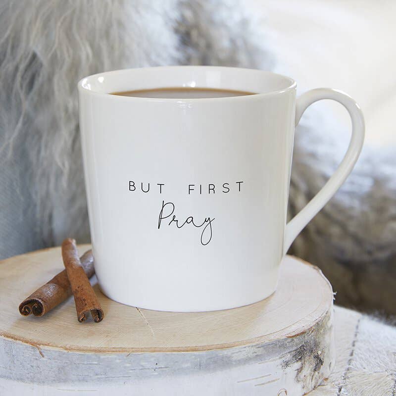 But First Pray Mug, The Feathered Farmhouse