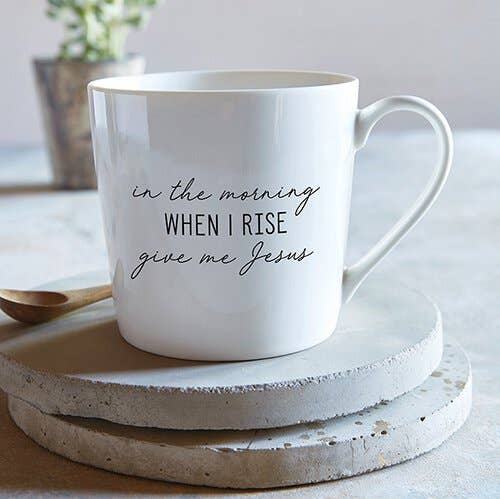In The Morning When I Rise Mug, The Feathered Farmhouse