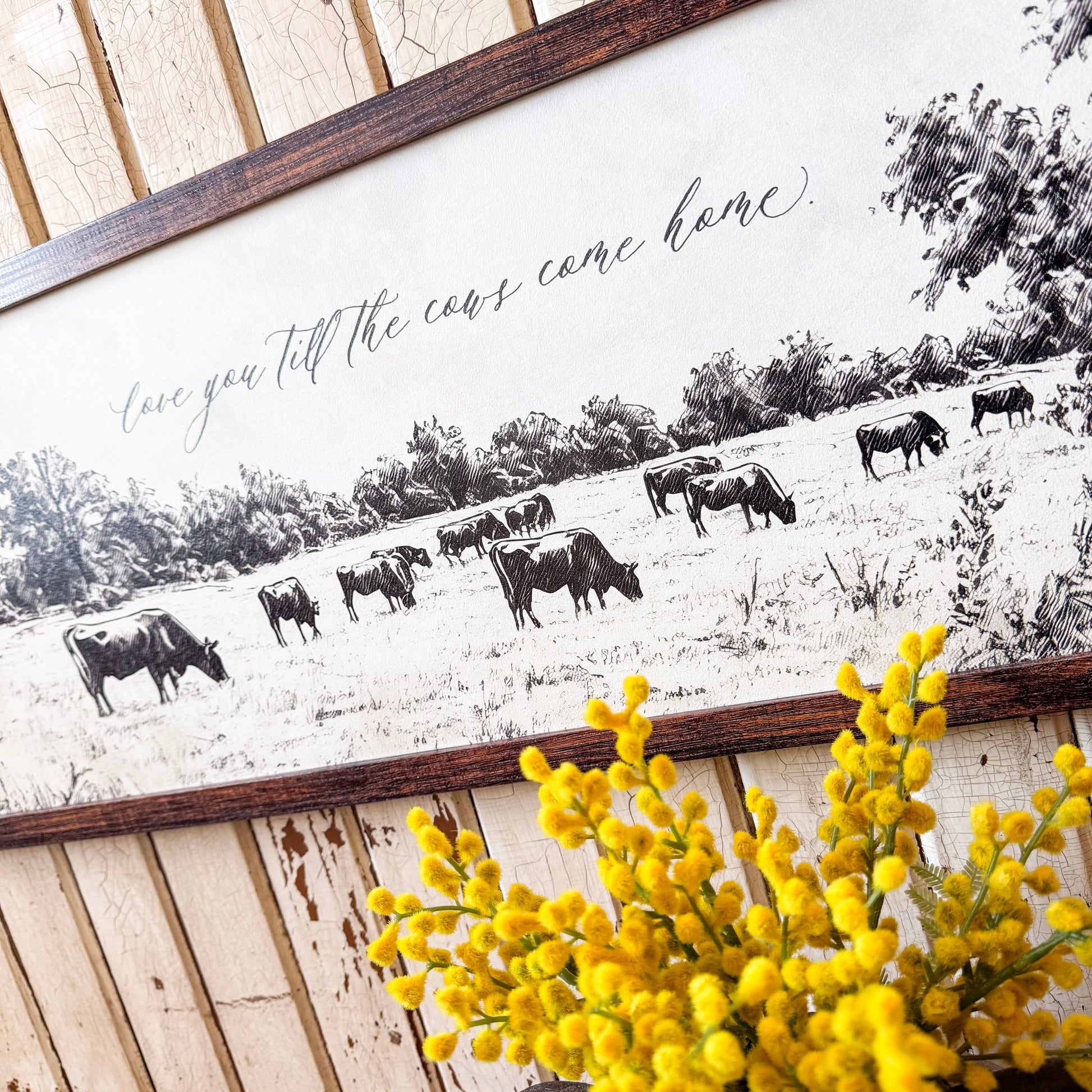 Love You Till the Cows Come Home Wood Sign, Feathered Farmhouse