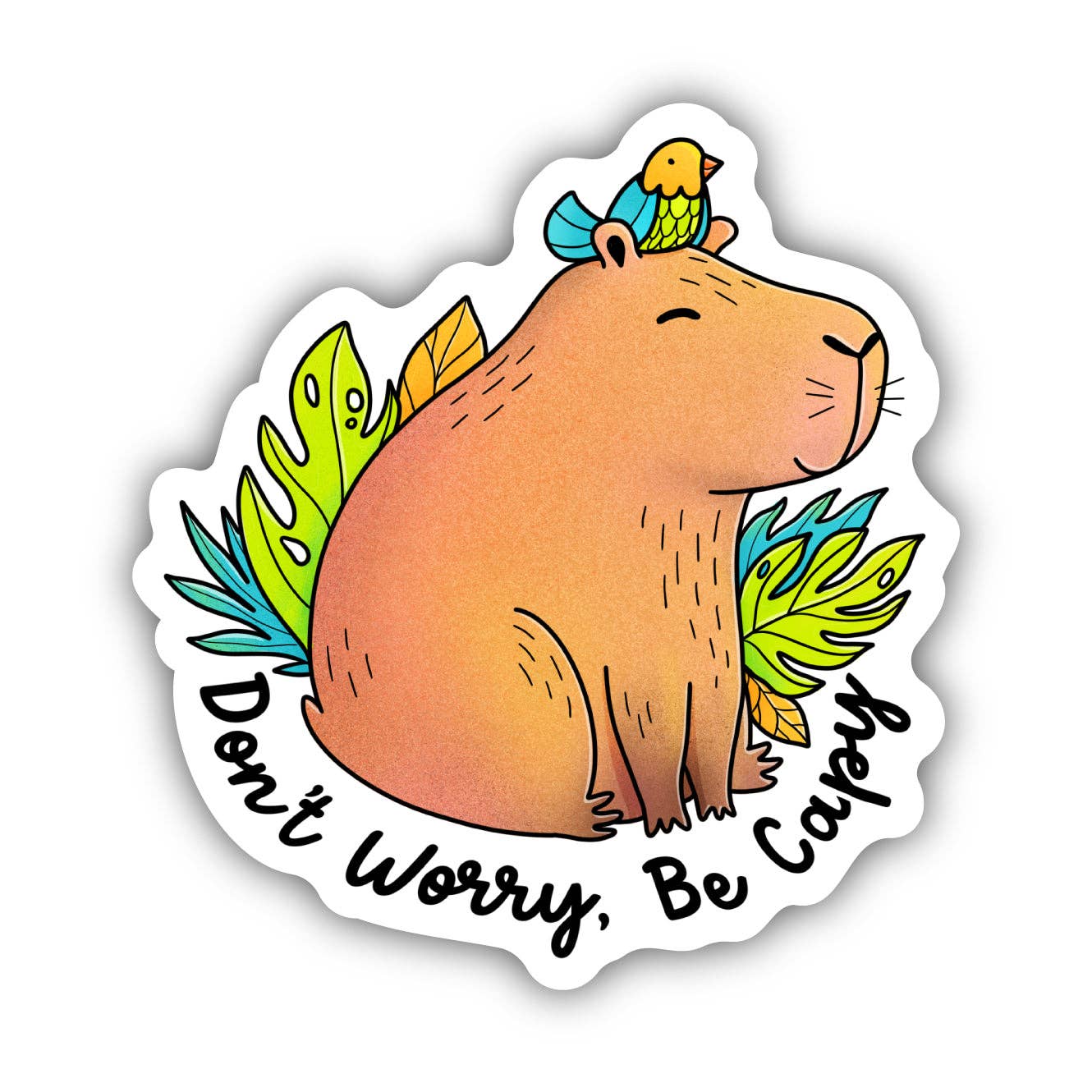 Don't Worry, Be Capy Sticker, The Feathered Farmhouse