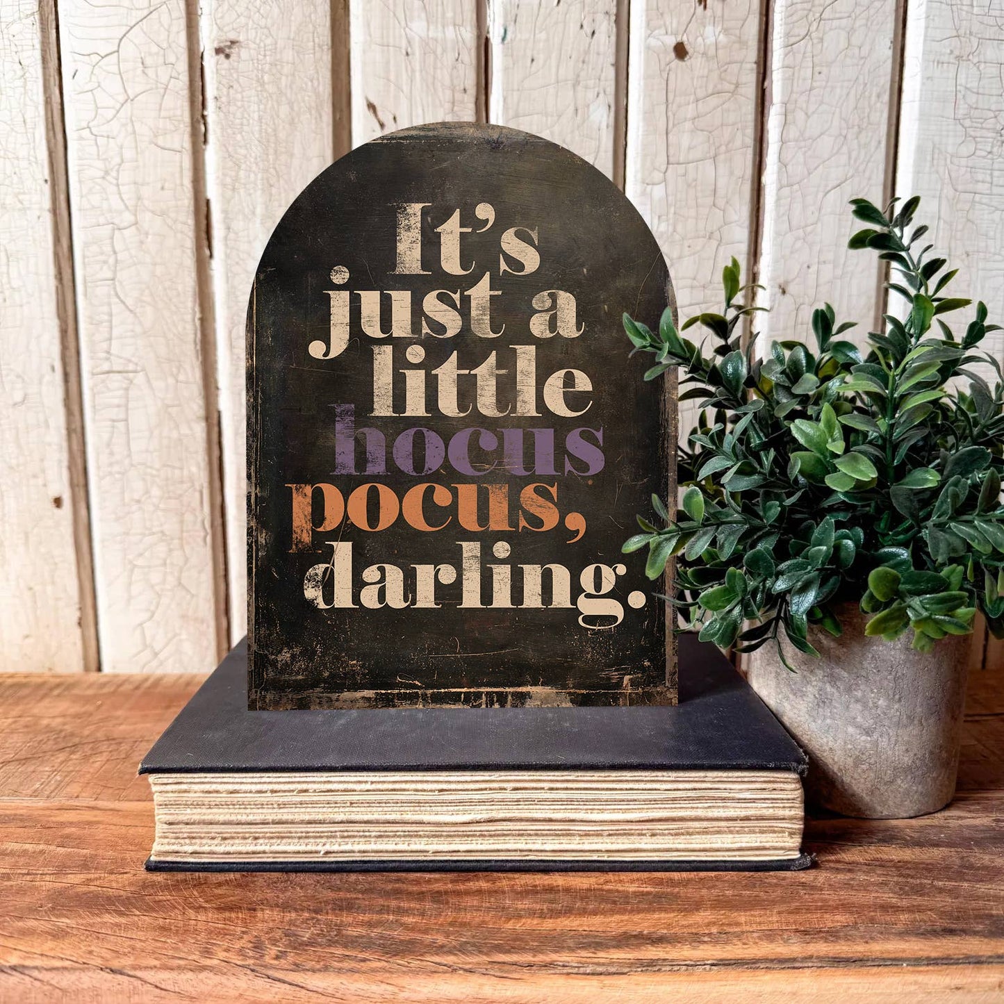 Hocus Pocus Arched Shelf Sitter, Feathered Farmhouse