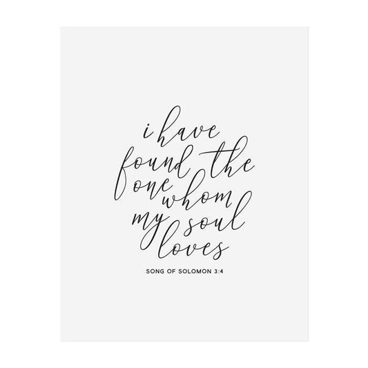 I Have Found The One My Soul Loves Print