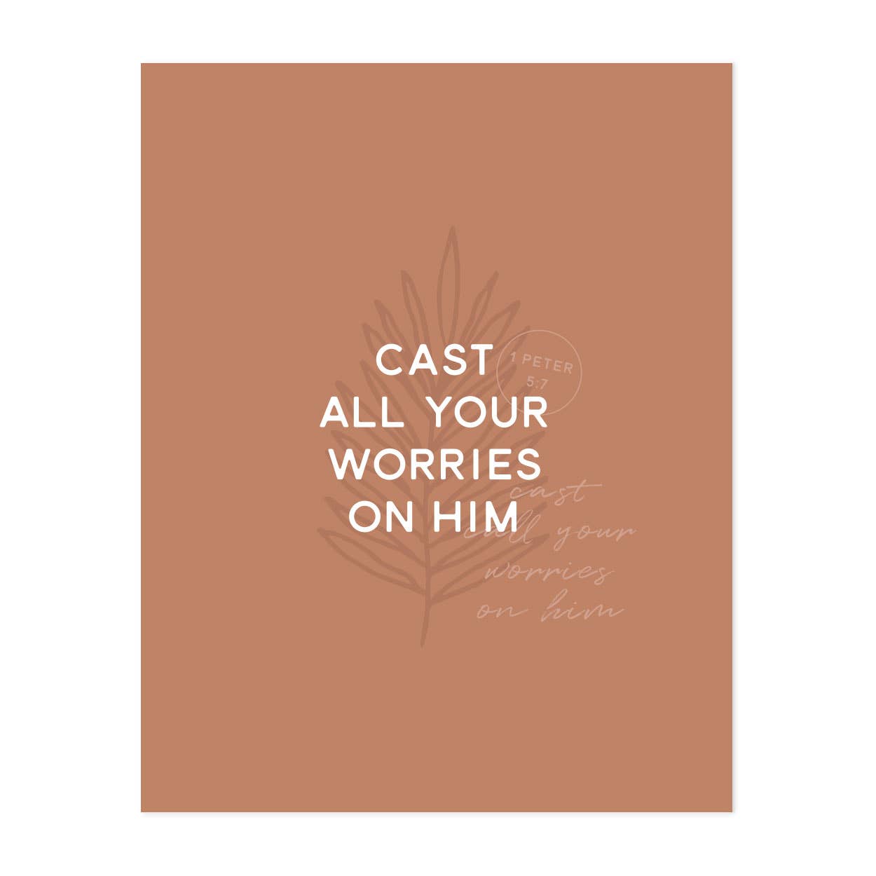 Cast All Your Worries on Him Art Print