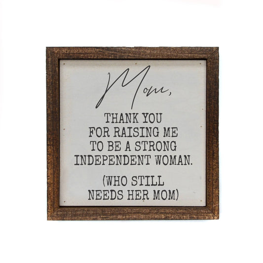 Mom Thank You For Raising Me To Be - Mothers Day Gifts