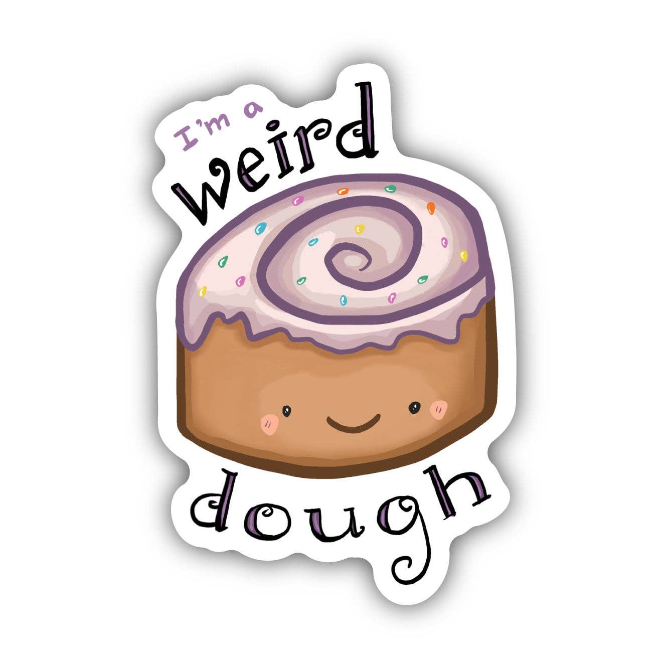 I'm A Weird Dough Food Pun Sticker