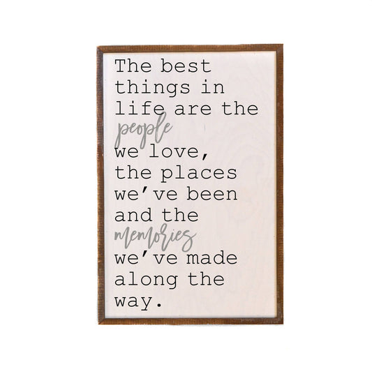 Best Things In Life Sign
