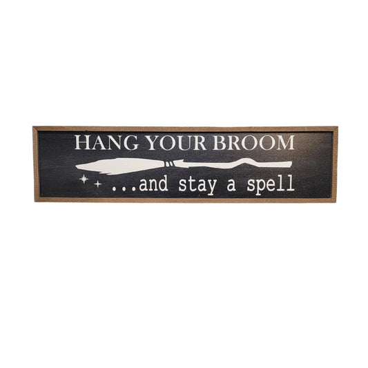 Hang Your Broom Black Fall Halloween Sign