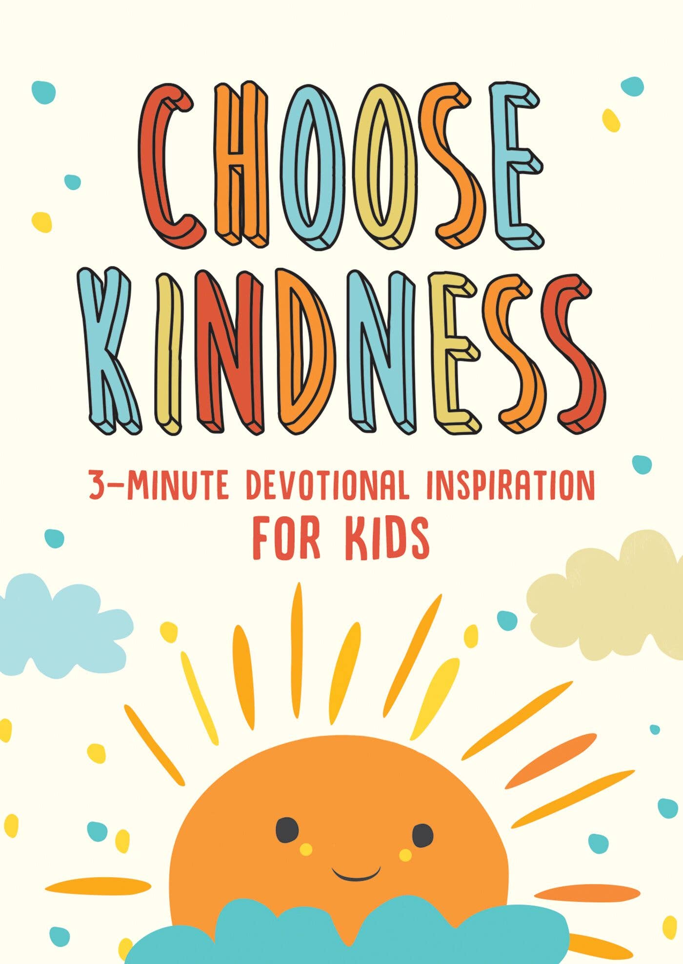 Choose Kindness  3  Minute Devotional Inspiration for Kids