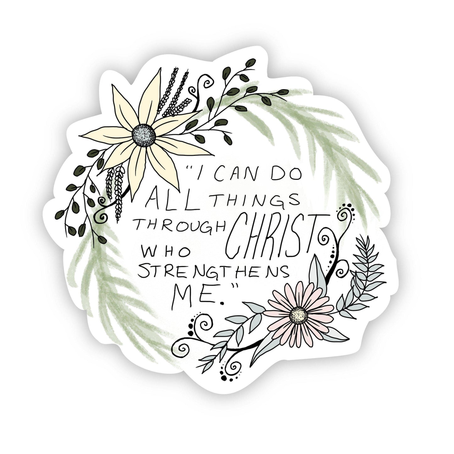 I Can Do All Things Through Christ - Floral Faith Sticker