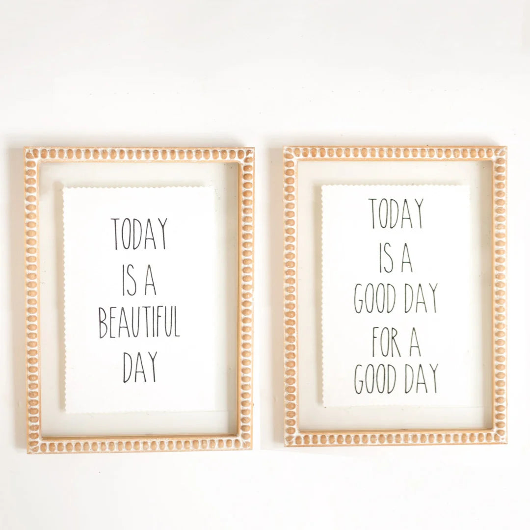 Good + Beautiful Day Signs