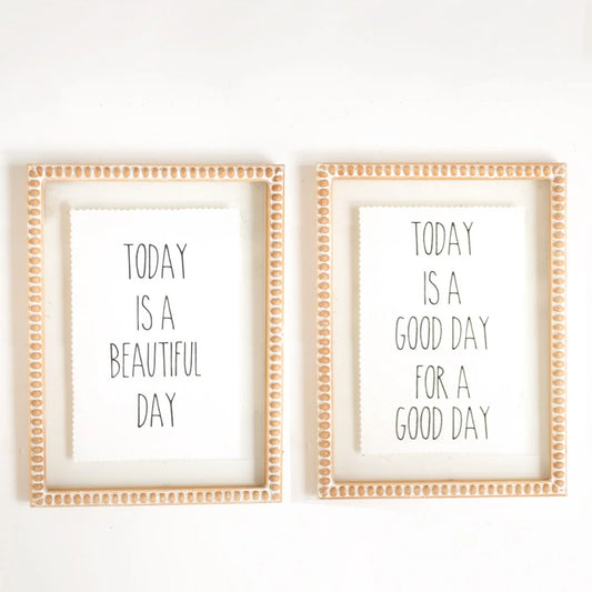 Good + Beautiful Day Signs